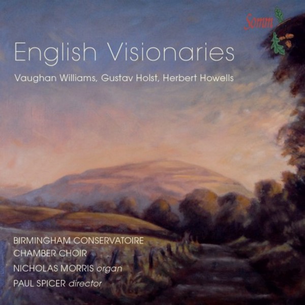 English Visionaries: Vaughan Williams, Gustav Holst, Herbert Howells | Somm SOMMCD0159