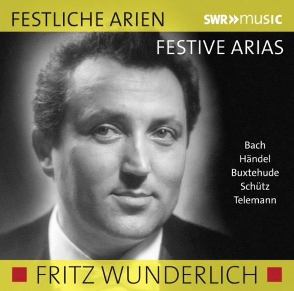 Fritz Wunderlich sings Festive Arias | SWR Classic SWR19026CD