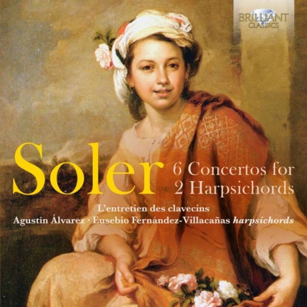 Soler - 6 Concertos for 2 Harpsichords | Brilliant Classics 95327