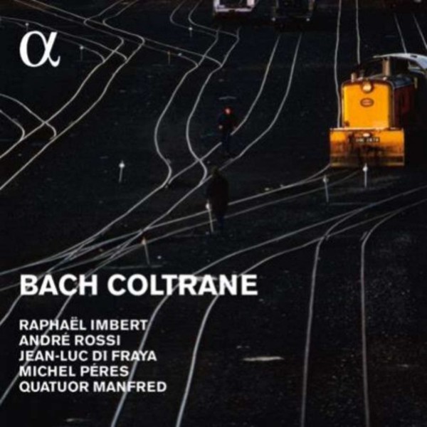Bach | Coltrane | Alpha ALPHA318