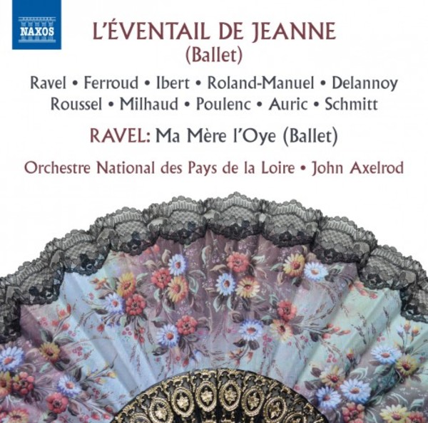 LEventail de Jeanne (ballet); Ravel - Ma Mere lOye (ballet) | Naxos 8573354