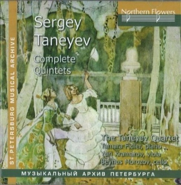 Taneyev - Complete Quintets | Northern Flowers NFPMA99445