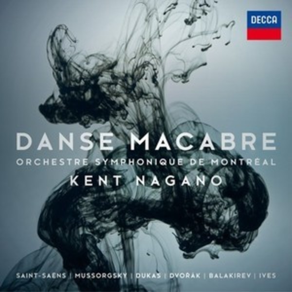 Danse macabre: Works by Saint-Saens, Mussorgsky, Dukas, Dvorak, Balakirev, Ives | Decca 4830396