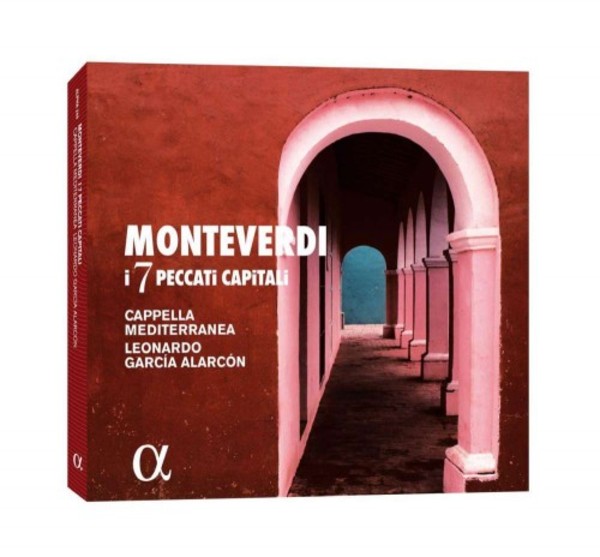 Monteverdi - The 7 Deadly Sins | Alpha ALPHA249