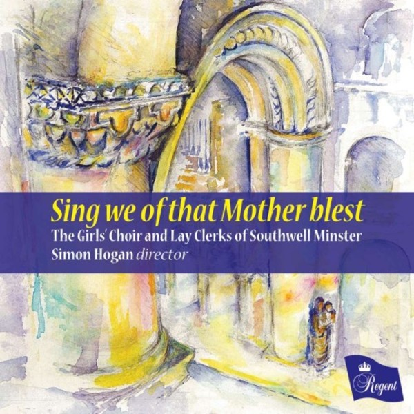 Sing we of that Mother blest | Regent Records REGCD487