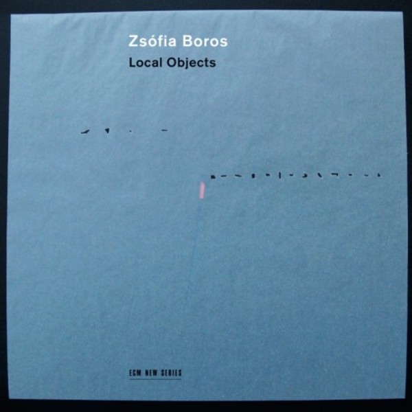 Zsofia Boros: Local Objects | ECM New Series 4791607