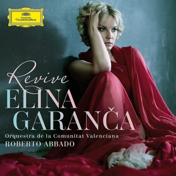Elina Garanca: Revive | Deutsche Grammophon 94795937