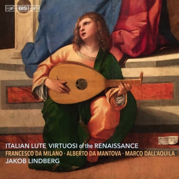 Italian Lute Virtuosi of the Renaissance | BIS BIS2202