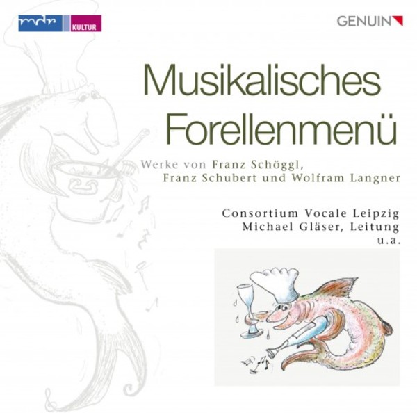 A Musical Trout Menu: Works by Schoggl, Schubert & Langner | Genuin GEN16550