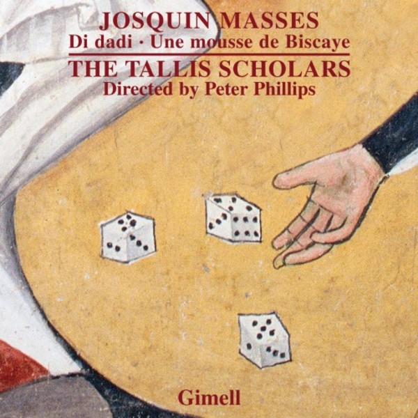 Josquin - Missa Di dadi, Missa Une mousse de Biscaye | Gimell CDGIM048