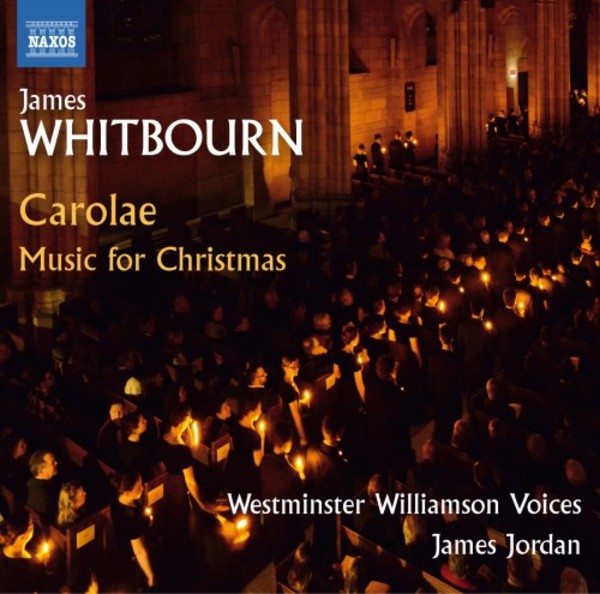 Whitbourn - Carolae: Music for Christmas | Naxos 8573715