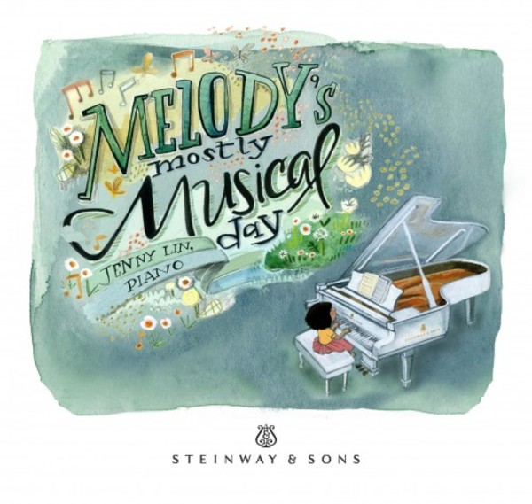 Melody�s Mostly Musical Day | Steinway & Sons STNS30043