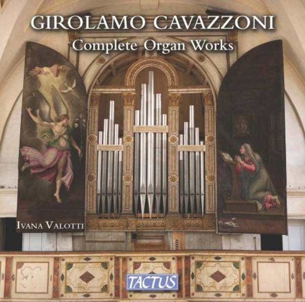 Cavazzoni - Complete Organ Works | Tactus TC510391