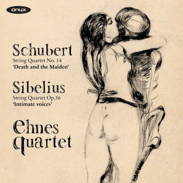 Schubert - String Quartet no.14 Death and the Maiden; Sibelius - String Quartet Intimate Voices