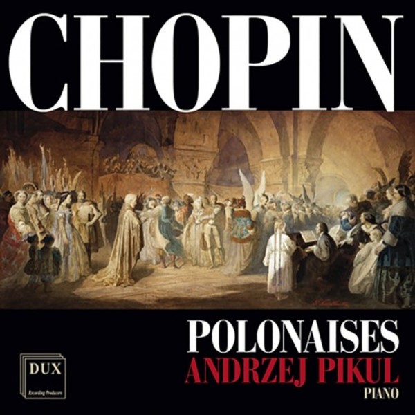Chopin - Polonaises | Dux DUX092728