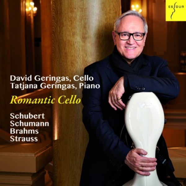 Romantic Cello: Music by Schubert, Schumann, Brahms, Strauss | Es-Dur ES2067