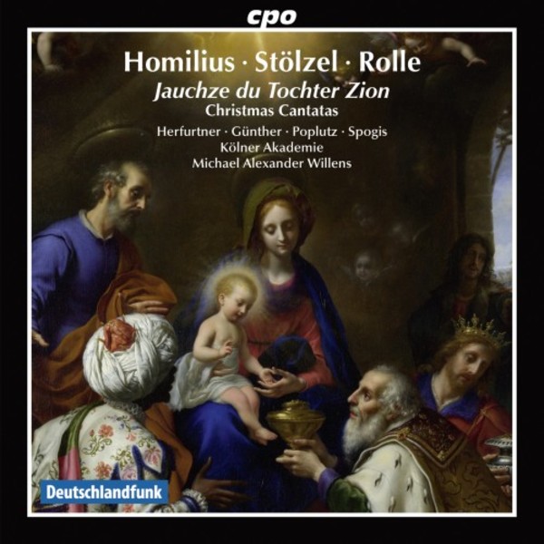 Jauchze du Tochter Zion: Christmas Cantatas by Homilius, Stolzel & Rolle | CPO 5550522
