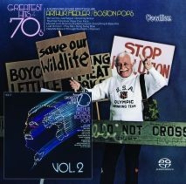 Arthur Fiedler conducts Greatest Hits of the &rsquo;70s Vols. 1 & 2