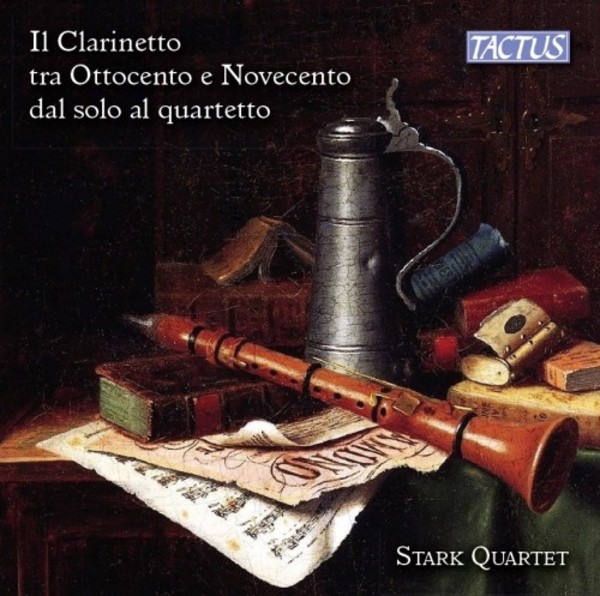 The Clarinet in the 19th and 20th Centuries from Solo to Quartet | Tactus TC890001