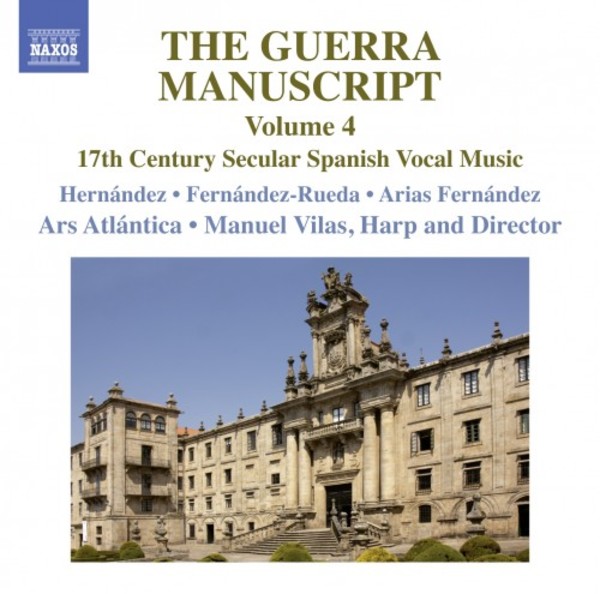 The Guerra Manuscript Vol.4: 17th-Century Secular Spanish Vocal Music | Naxos 8573678