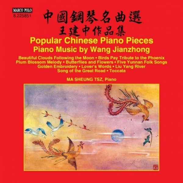 Popular Chinese Piano Pieces: Piano Music by Wang Jianzhong | Marco Polo 8225851