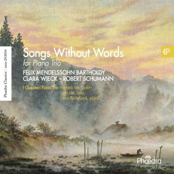 Songs Without Words for Piano Trio by Mendelssohn, Clara & Robert Schumann | Phaedra PH292034