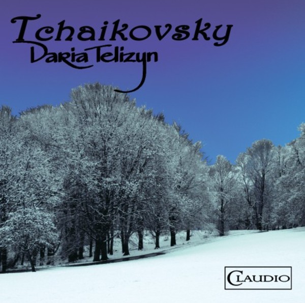 Daria Telizyn plays Tchaikovsky | Claudio Records CR38092