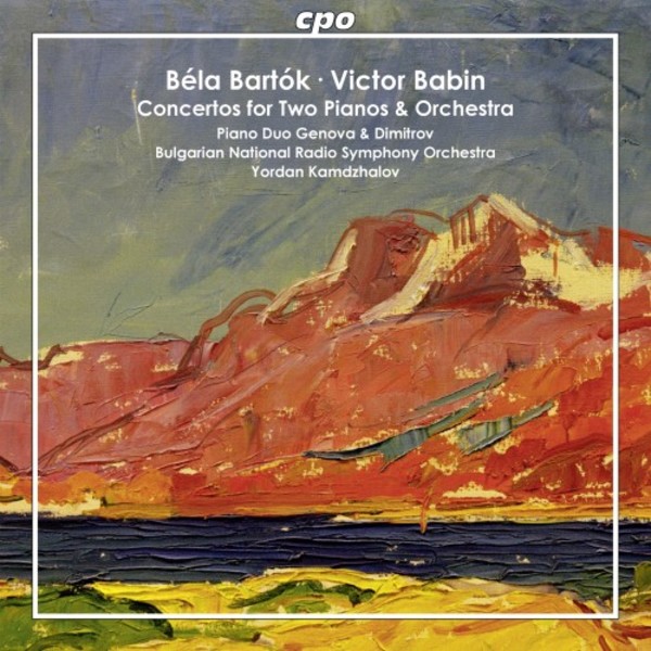Bartok & Babin - Concertos for Two Pianos & Orchestra | CPO 5550012