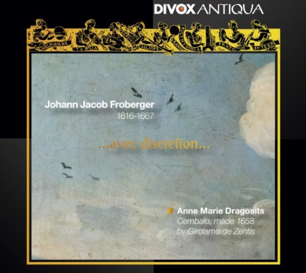 ...avec discretion... : Keyboard Works by Froberger