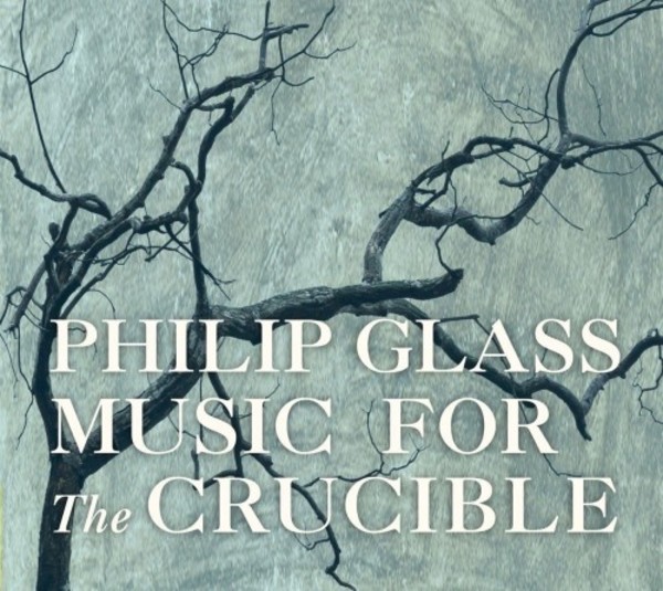 Philip Glass - Music for The Crucible | Orange Mountain Music OMM0112
