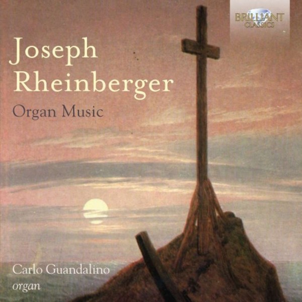 Rheinberger - Organ Music | Brilliant Classics 95466