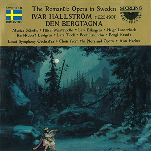 Hallstrom - Den Bergtagna (The Bride of the Mountain King) | Sterling CDO1001