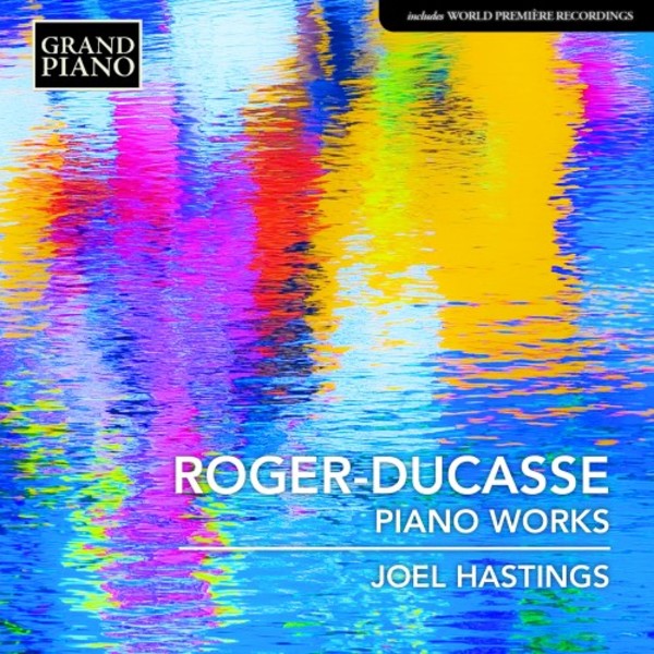 Roger-Ducasse - Piano Works | Grand Piano GP724