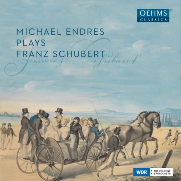 Michael Endres plays Schubert | Oehms OC458