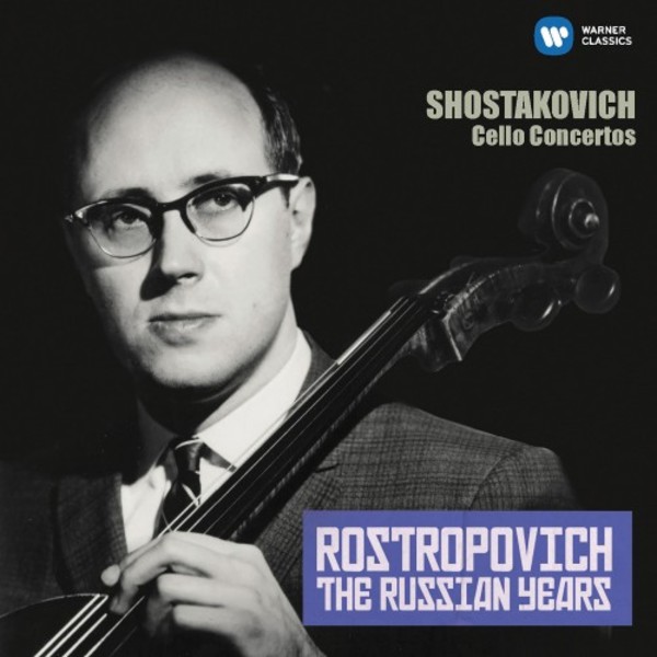 Rostropovich: The Russian Years - Shostakovich Cello Concertos | Warner 9029589222