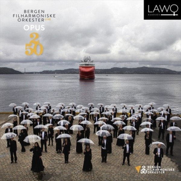 Bergen Philharmonic Orchestra: Opus 250 | Lawo Classics LWC1089