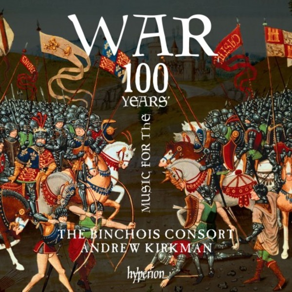 Music for the 100 Years War: A Brief History in Music & Alabaster | Hyperion CDA68170