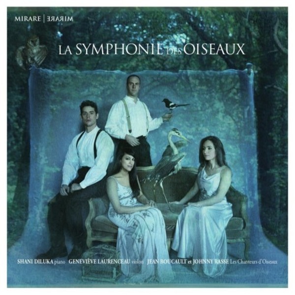 La Symphonie des Oiseaux (Symphony of the Birds) | Mirare MIR327