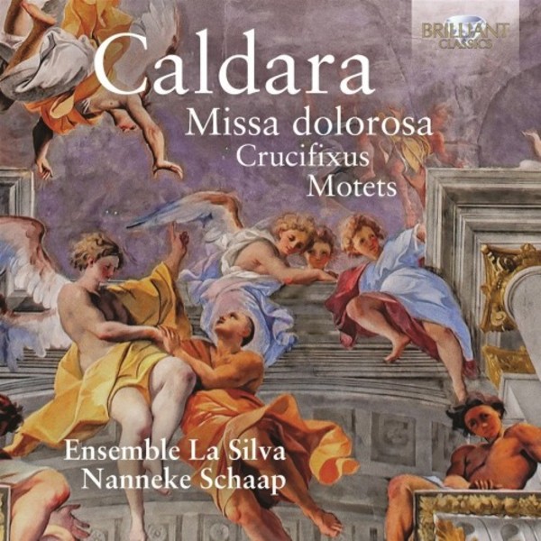 Caldara - Missa dolorosa, Crucifixus, Motets | Brilliant Classics 95482