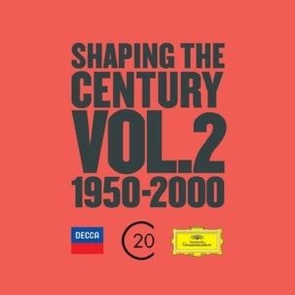 Shaping the Century Vol.2: 1950-2000 | Deutsche Grammophon 4830660
