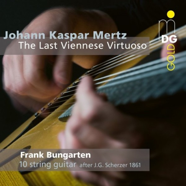 Johann Kaspar Mertz: The Last Viennese Virtuoso | MDG (Dabringhaus und Grimm) MDG9051954