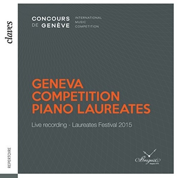 Geneva Competition Piano Laureates 2015 | Claves CD170204