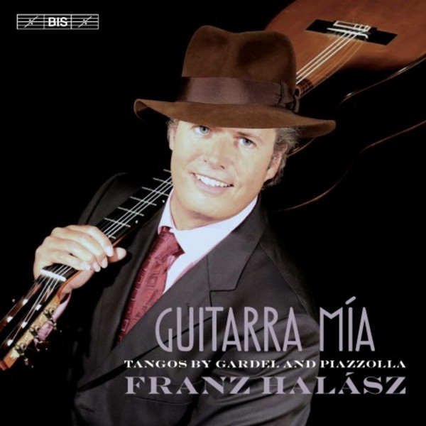 Guitarra mia: Tangos by Gardel and Piazzolla | BIS BIS2165