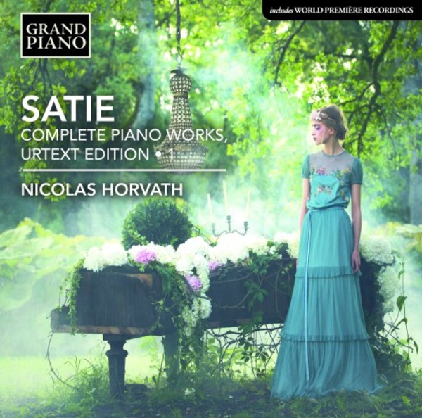 Satie - Complete Piano Works, Urtext Edition Vol.1 | Grand Piano GP761