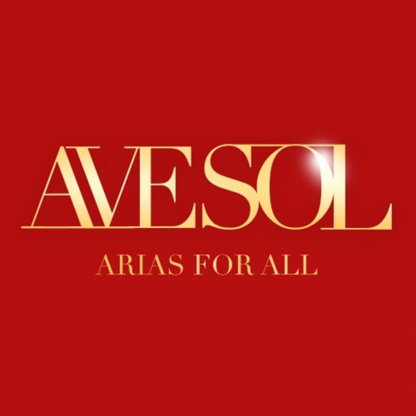 Ave Sol: Arias for All | Sony 88985370282