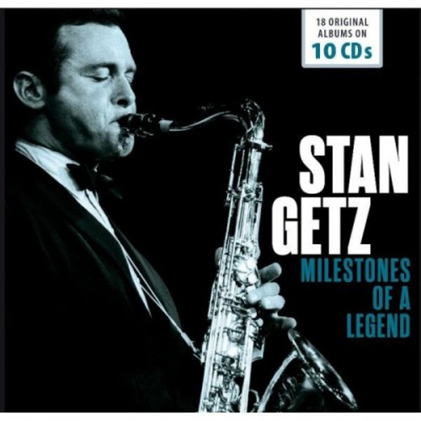 Stan Getz: Milestones of a Legend