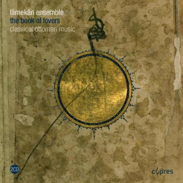 The Book of Lovers: Classical Ottoman Music