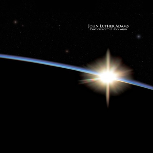 John Luther Adams - Canticles of the Holy Wind