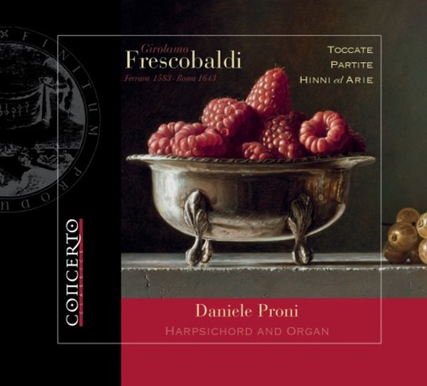 Frescobaldi - Toccatas, Partitas, Hymns & Airs | Concerto Classics CNT2104