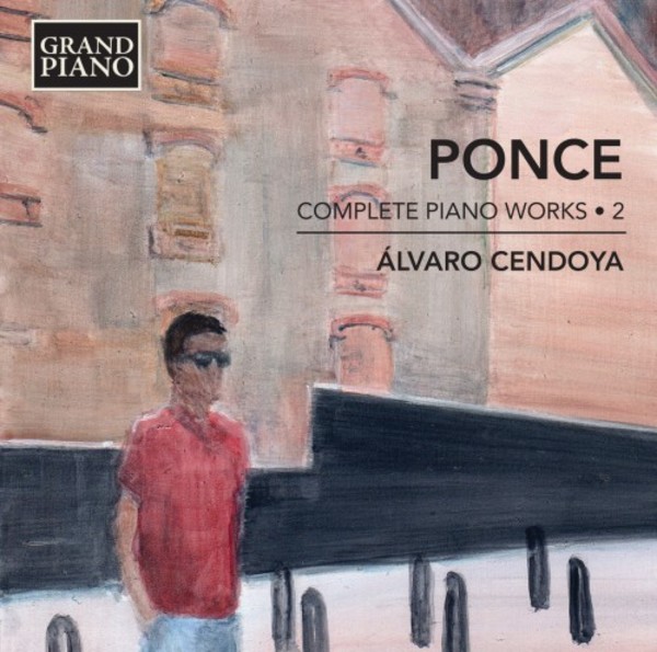 Ponce - Complete Piano Works Vol.2 | Grand Piano GP764